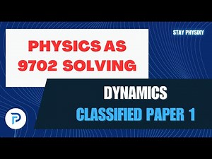 Momentum AS | Dynamics P1 Past Papers Solving AS Physics | 9702 | MCQS | Cambridge