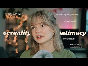 ASMR girl talk: Sexuality and Intimacy Q&A - Ep. 3