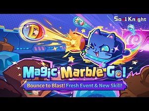 🎯 Launch! Magic Marbles! | Jan 16 Event Preview | Soul Knight