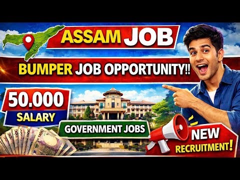 All Assam Private Job Vacancy | Private Job Assam 2026 | Assam Job News Today 2026 | Assam Job Today