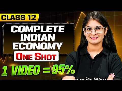 Class 12 Complete INDIAN ECONOMIC DEVELOPMENT in One Shot | MARATHON 🔥| Humanities