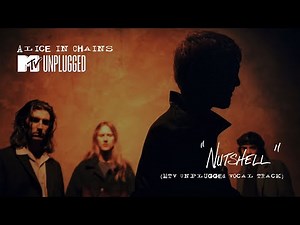 Alice In Chains – Nutshell (MTV Unplugged Vocal Track)