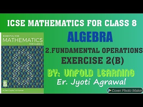 ICSE|Mathematics|Class 8|A Das Gupta|Solutions|Algebra |2.Fundamental Operations |Exercise 2(B)