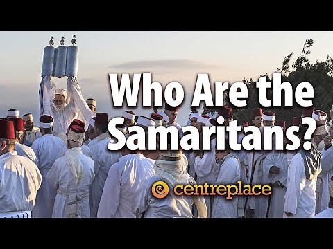 Who Are the Samaritans?