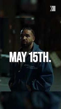 The Iceman Cometh: Drake drops his new album May 15