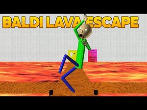 This Way Smol. | Baldi's Lava Escape [Baldi's Basics Mod]