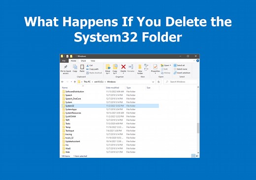 What Happens If You Delete the System32 Folder? Here Are the Answers