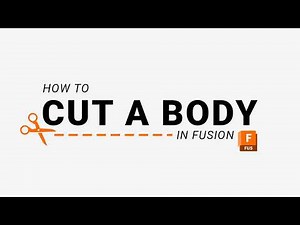 How to Cut a Body in Fusion | 2026