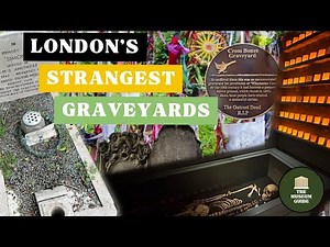 London's Most Unusual Graveyards - A Guided Cemetery Tour