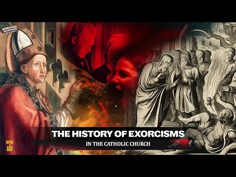 The History of Exorcisms in the Catholic Church
