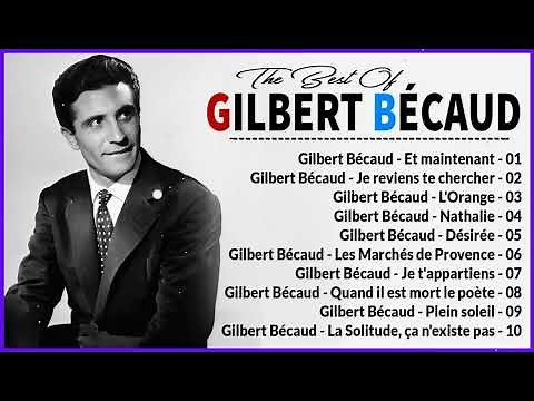 Gilbert Bécaud Les plus belles chansons – The Best of Gilbert Bécaud