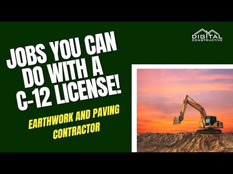 C-12 License 2024 Update! Earthwork and Paving Contractor Jobs, Requirements, and Exam Breakdown!