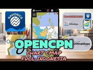 OpenCPN Full Indonesia Using the latest CMAP Charts 2025