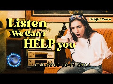 Listen — We Can’t Help You | Retro Lo-Fi Chill for Late-Night Thoughts