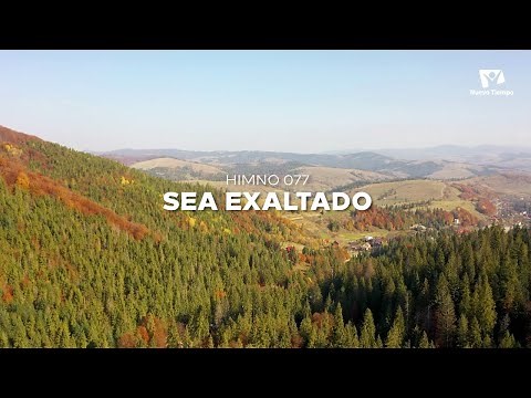 Himno Adventista 77 SEA EXALTADO - Nuevo Himnario Adventista
