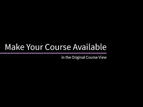 Make Your Course Available in the Original Course View