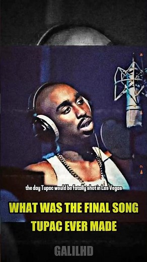 What was the final song Tupac ever made?