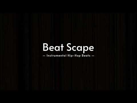 Beat Scape Mix －Instrumental Hip-Hop Beats－