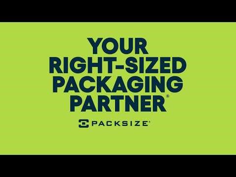 Packsize: Your Right-Sized Packaging Partner