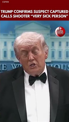 Donald Trump Confirms Suspect Captured — Calls Shooter “Very Sick Person”
