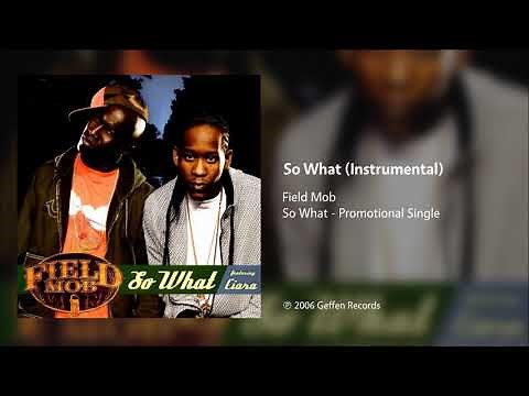 Field Mob - So What (Instrumental)