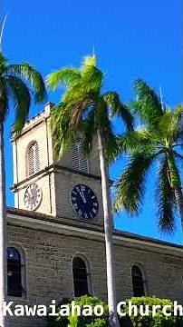 Aloha Oe (by Hawaii Kingdom Queen Liliuokalani) - Kawaiahao Church Choir in Downtown Honolulu,Hawaii