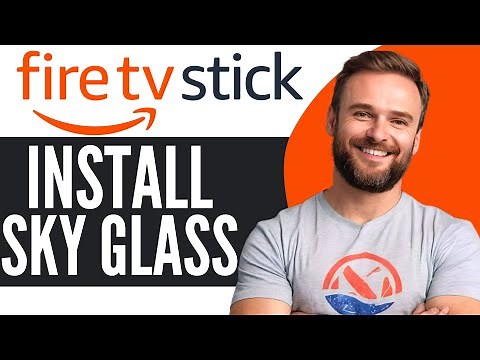 How To Install Sky Glass on Firestick - Full Guide (2025)