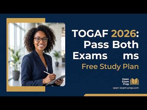 TOGAF Exam Guide 2026: How to Pass Foundation & Practitioner (Free Study Plan)