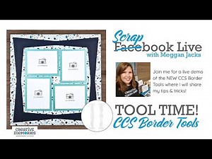 Scrapbook Live: Tool Time with the NEW Creative Memories Border Cutting Tools
