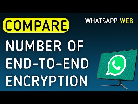 How To Compare Number Of End-To-End Encryption On WhatsApp Web On PC (New Update)