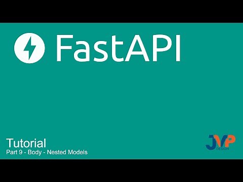 Fast API Tutorial, Part 9: Body - Nested Models