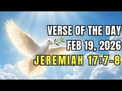 Verse of the day, 19 February, 2026 (Jeremiah 17:7-8)