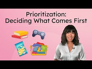 Prioritization: Deciding What Comes First - Teaching Task Prioritization