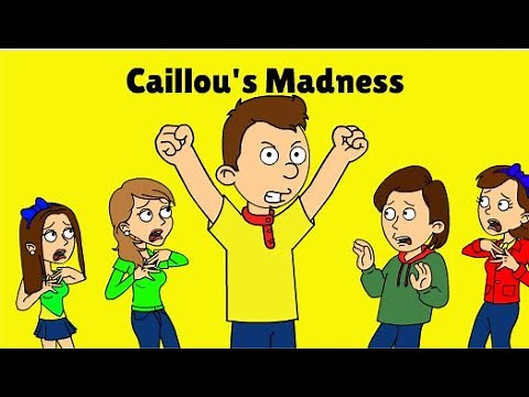 Caillou's Madness (My version) ft. Gina and Vanessa