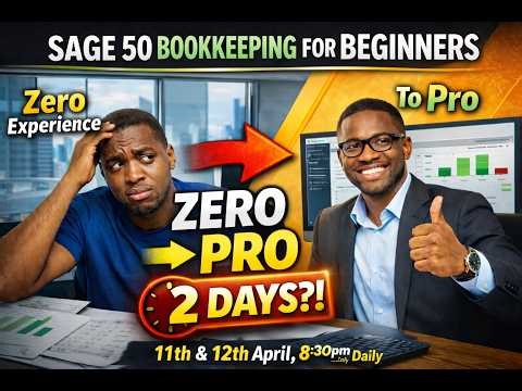 Sage 50 Bookkeeping for Beginners (Zero Experience to Pro in 2 Days!) | Learn & Earn