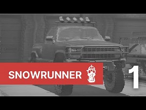 [No Commentary] Snowrunner 100% Walkthrough - Part 1 (100%, All Upgrades, All Vehicles)