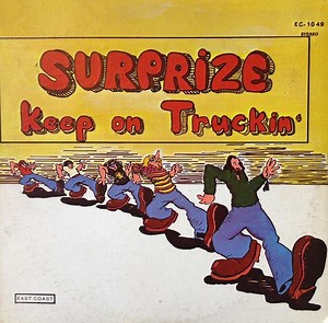 Surprize - Keep On Truckin'