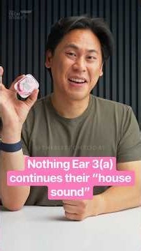 The Nothing Ear 3(a) Continues with their “House Sound” and adds a fun feature