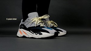 5 Years Later – Yeezy 700 Wave Runners