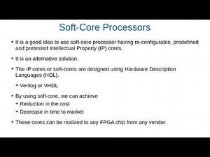 Embedded System on FPGA, Soft-core Processor?, Soft-core processor for developing an embedded System