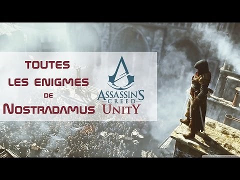 Assassin's Creed Unity : TOUTES Les énigmes de Nostradamus dans une seule vidéo