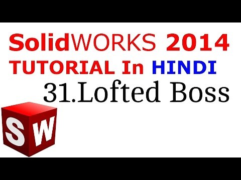 SolidWorks Tutorial in Hindi 31.Lofted Boss
