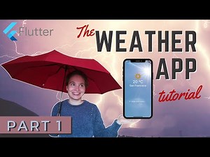 Flutter Tutorial - Weather App | Part 1 - Building the User Interface