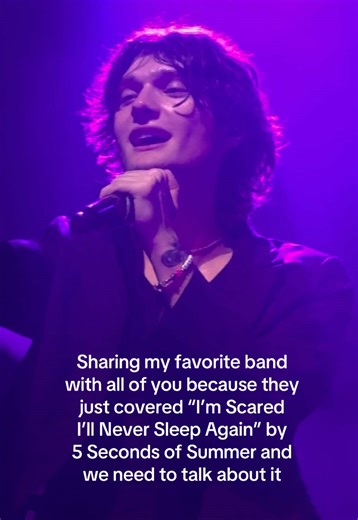 5 Seconds of Summer's Cover: I'm Scared I'll Never Sleep Again