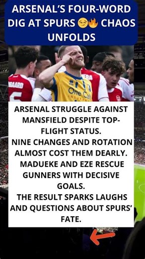 Arsenal’s four-word dig at Spurs 😏🔥 chaos unfolds