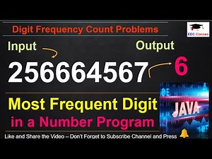 Digit Frequency Count Problems | Most Frequent Digit in a Number | Java logical Building Programs