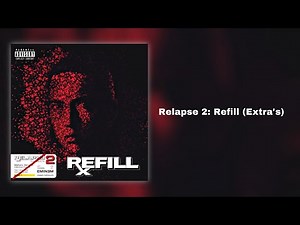 Eminem - Relapse 2: Refill (Extra’s)