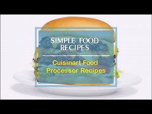 Cuisinart Food Processor Recipes