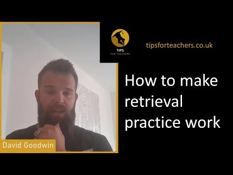 How to make retrieval practice work - Tips for Teachers