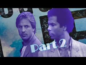Miami Vice I Glenn Frey I Smuggler's Blues: Part 2